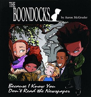 The Boondocks: Because I Know You Don't Read the Newspaper (Paperback)