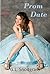 Prom Date (Best Friends, #2)