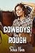 Cowboys Like it Rough