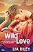 Wild Love (Off the Map, #1)