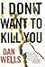 I Don't Want to Kill You (John Cleaver #3)