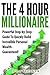 The 4 Hour Millionaire