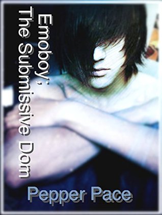 The Submissive Dom (The Emoboy, #2)