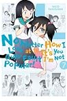 No Matter How I Look at It, It's You Guys' Fault I'm Not Popular!, Vol. 7