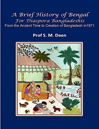 A Brief History of Bengal for Diaspora Bangladeshis (Kindle Edition)