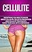 Cellulite: Everything You N...