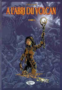 A l'abri du volcan : Tome 2
