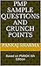 PMP Sample Questions and Crunch Points: Based on PMBOK 5th Edition