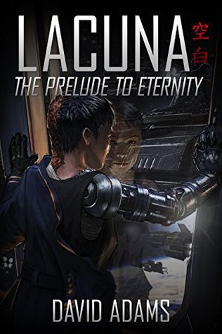 The Prelude to Eternity (Lacuna #5)