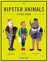 Hipster Animals by Dyna Moe