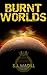 Burnt Worlds (HMCS Borealis...