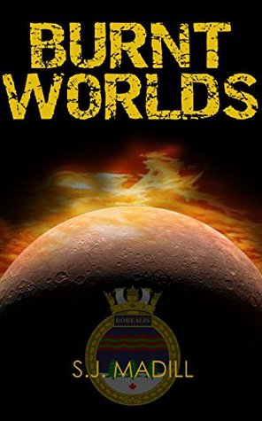 Burnt Worlds (HMCS Borealis, #1)