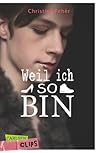Weil ich so bin by Christine Fehér