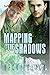 Mapping the Shadows