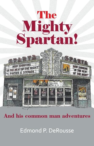 The Mighty Spartan!  (The Common Man Adventure Series, #3)