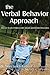 The Verbal Behavior Approach: How to Teach Children with Autism and Related Disorders