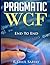 Pragmatic WCF by Rahul Sahay