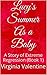 Lucy's Summer As a Baby by Virginia Valentine