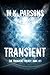 Transient: The Transient Trilogy, Book #1