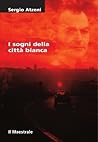 I sogni della città bianca
