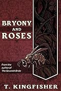 Bryony and Roses 