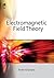 Electromagnetic Field Theory