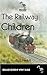 The Railway Children by E. Nesbit