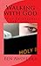 Walking with God: Daily Dev...