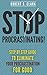 Stop Procrastinating! by Robert S. Clark
