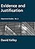 Evidence and Justification (Objectivist Studies Book 2)