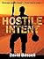 HOSTILE INTENT: Revenge can be sweet – if you live to enjoy it