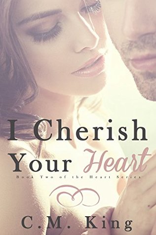 I Cherish Your Heart (Heart, #2)