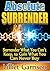 Absolute Surrender: Surrend...