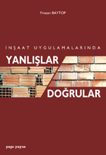İnşaat Uygulamalarında Yanlışlar-Doğrular