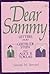 Dear Sammy: Letters from Gertrude Stein and Alice B. Toklas