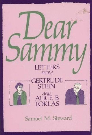 Dear Sammy: Letters from Gertrude Stein and Alice B. Toklas (Paperback)