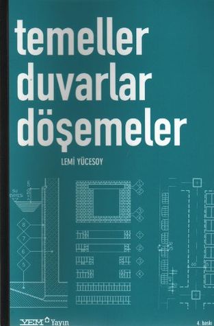 Temeller Duvarlar Döşemeler (Paperback)