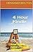 4 Hour Kindle: Action Steps to Publish & Promote Your eBook