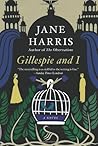 Gillespie and I by Jane  Harris
