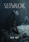 Sleepwalking by Lauren Monger