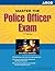 Master the Police Officer Exam, 17/e