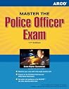 Master the Police Officer Exam, 17/e Master the Police Officer Exam, 17/e