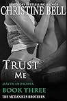 Trust Me: Matty and Kayla - Book Three (The McDaniels Brothers, #6)