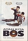 Ayah Kita Bos by Sinaganaga