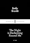 The Night is Darkening Round Me