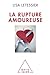 Rupture amoureuse (La): S'en sortir et ne pas refaire les mêmes erreurs (Sciences Humaines) (French Edition)