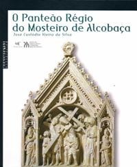 O Panteão Régio do Mosteiro de Alcobaça