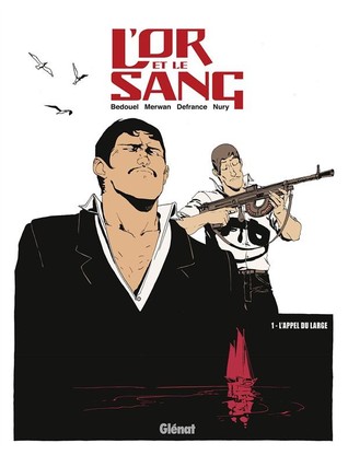 L'appel du large (L'or et le sang, #1)