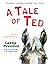 A Tale of Ted: A Very Naugh...