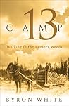 Camp 13: Working ...